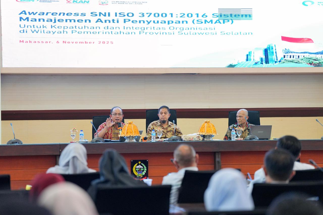 Gandeng BSN, Pemprov Sulsel Terapkan SNI ISO 37001 untuk Cegah Penyuapan